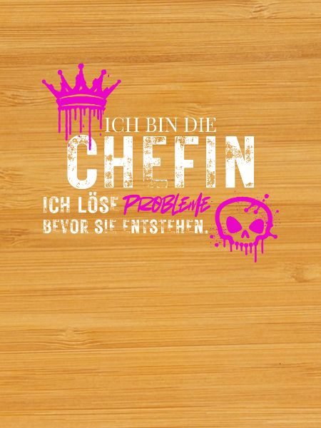 Chefin Spruch Probleme Lösen
