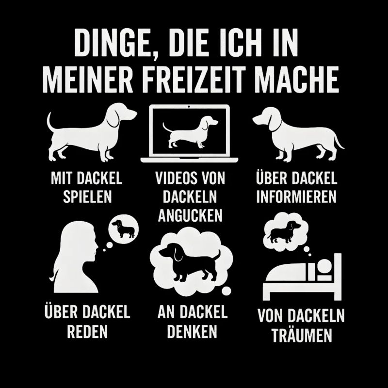 Lustiges Dackel Freizeit Hobby Sprüche