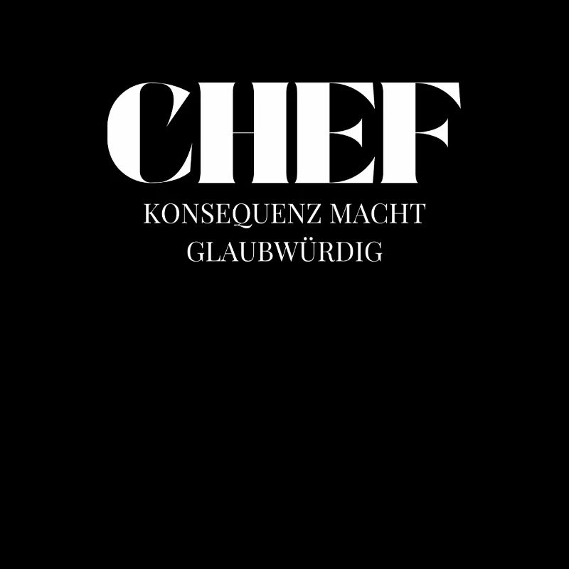 Chef Spruch Konsequenz macht glaubwürdig