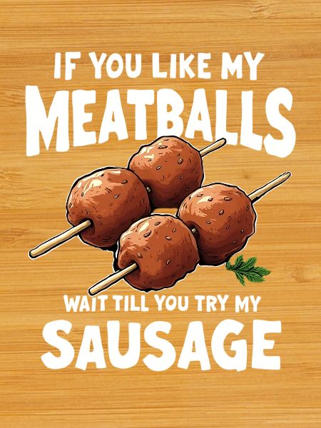 Meatballs Spießwitz Saying