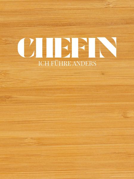 Chefin Spruch Ich führe anders