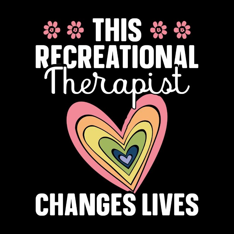  Recreational Therapy Appreciation RT Therapeutic