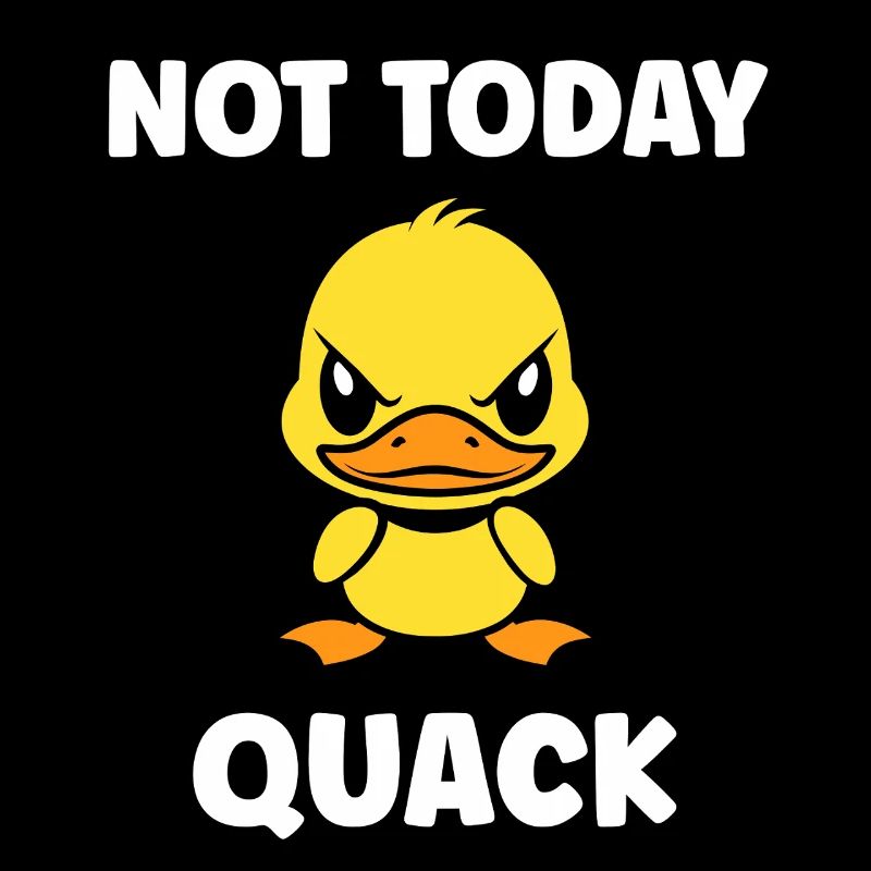 Grumpy duck not today