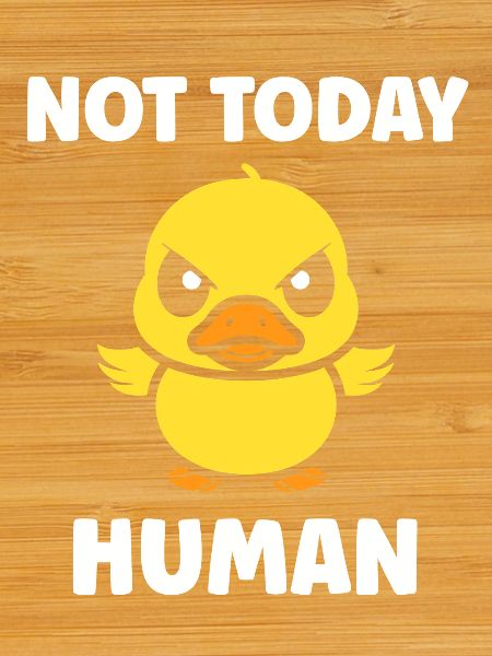 Rebellious duckling not today