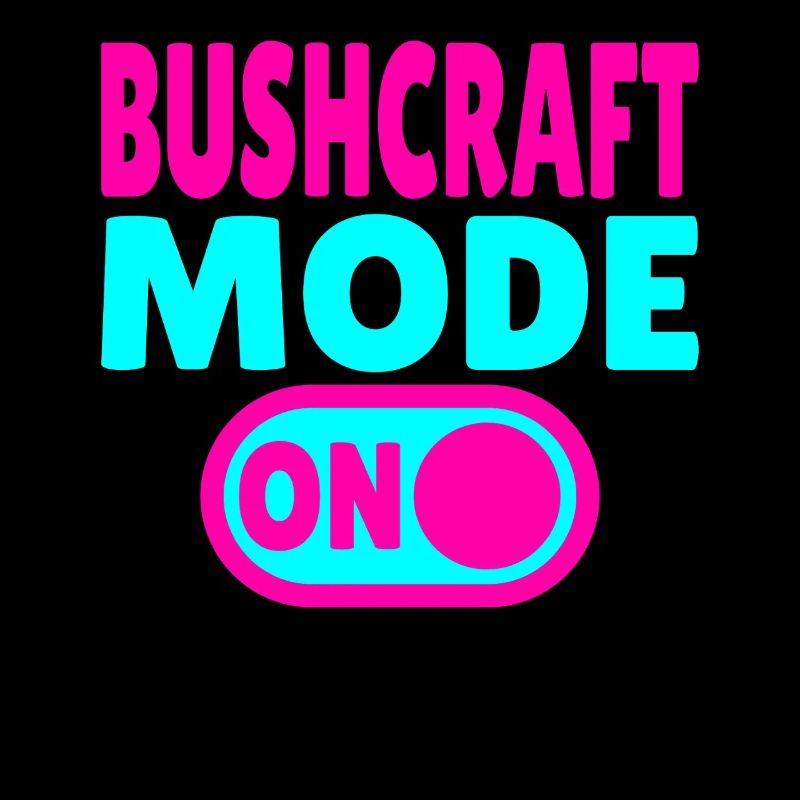 Mode Bushcraft ACTIVÉ – Activez la vie forestière