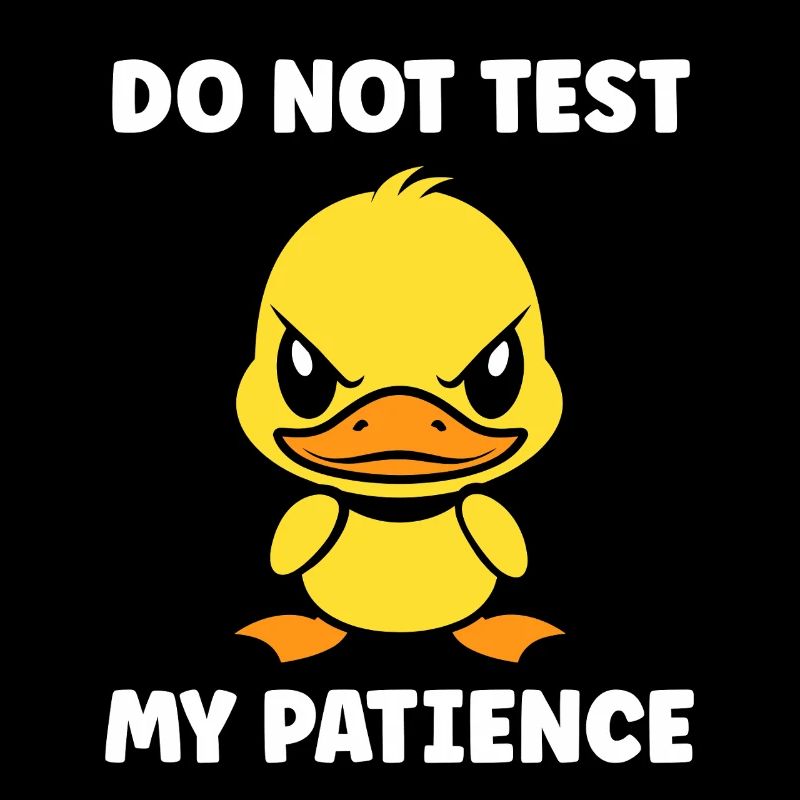 Grumpy Duckling Patience