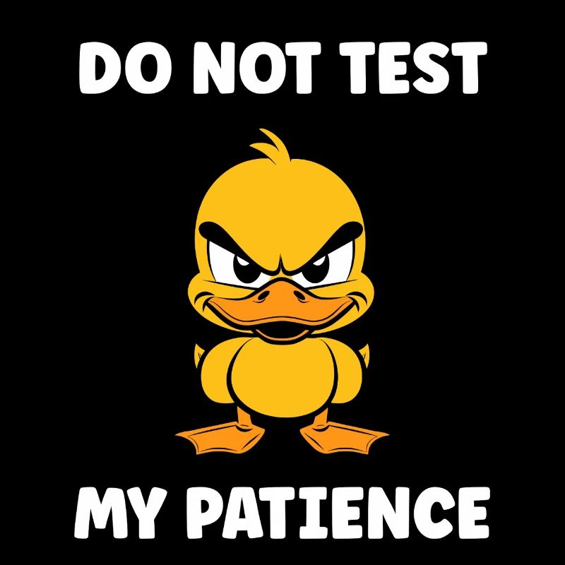 Angry Duckling and Patience