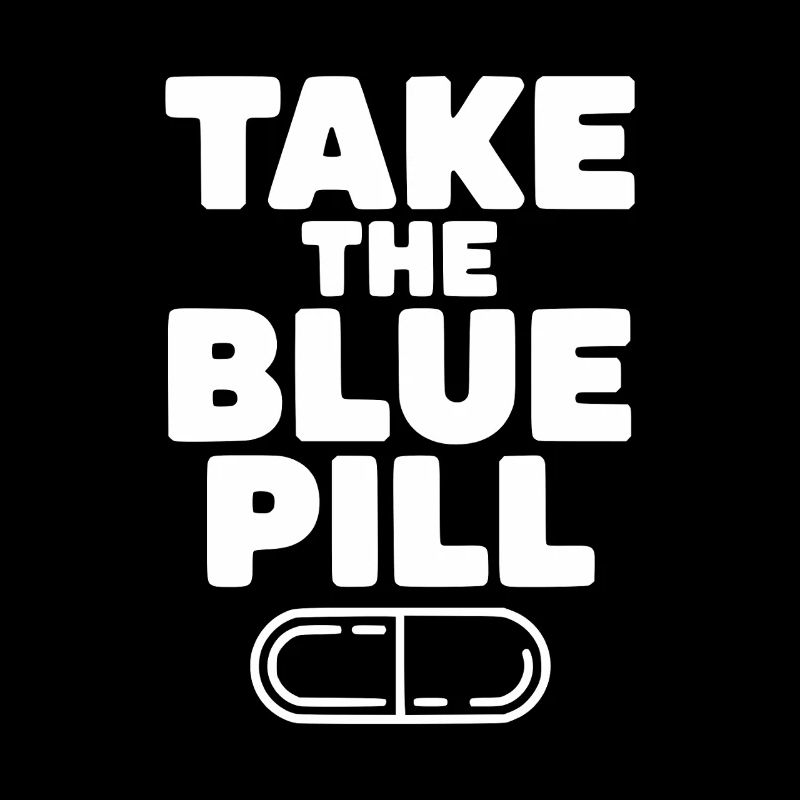 Nimm die blaue Pille