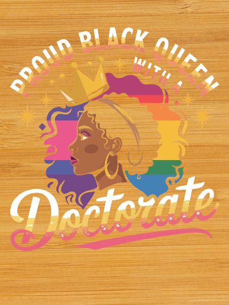 Pride Black Queen Doctotate