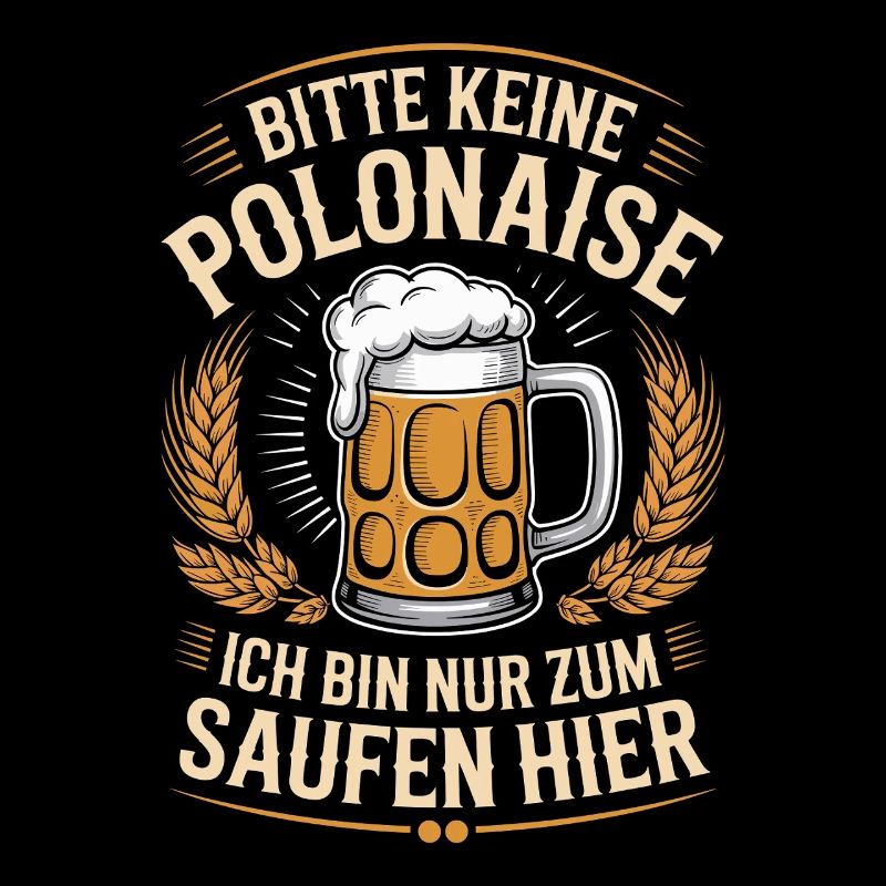Carnival please no polonaise just for drinking here