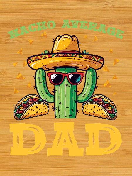 Cactus Dad Fiesta