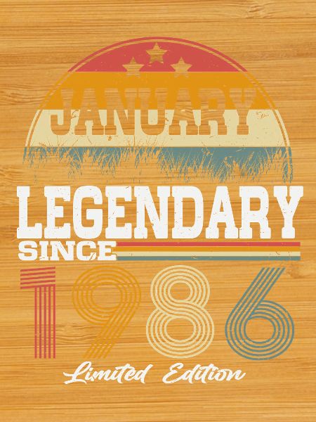 Legends-were-born-in-January-1986
