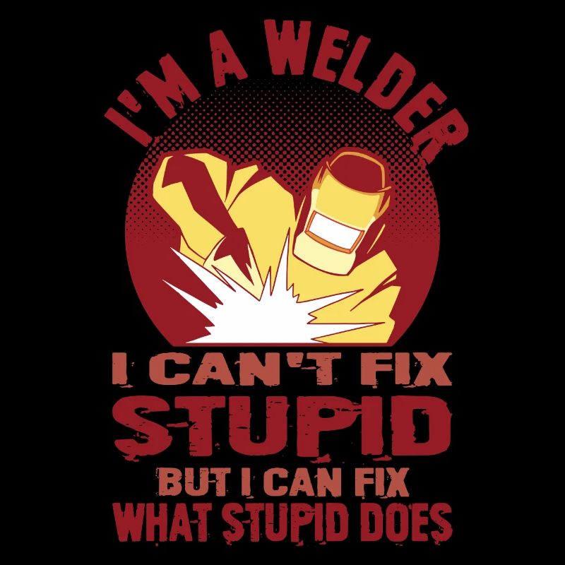 Welder Saying Gifts for Metalworkers