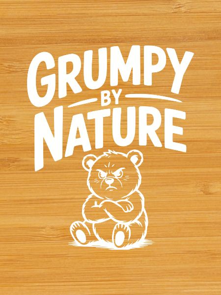 Grumpy by Nature