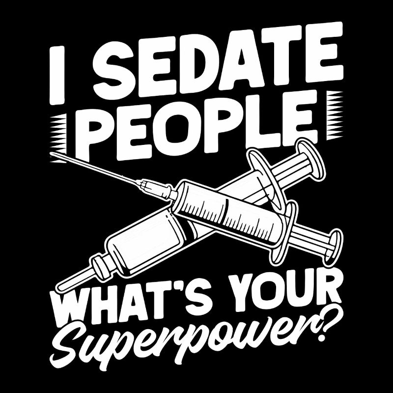 Anesthesiologist Your Superpower Anesthesia