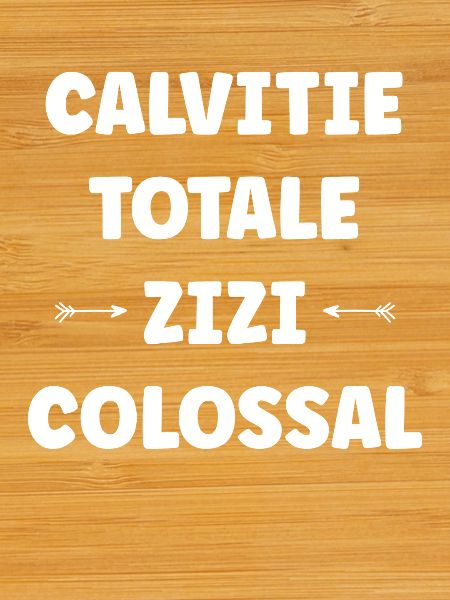 Total baldness Zizi colossal