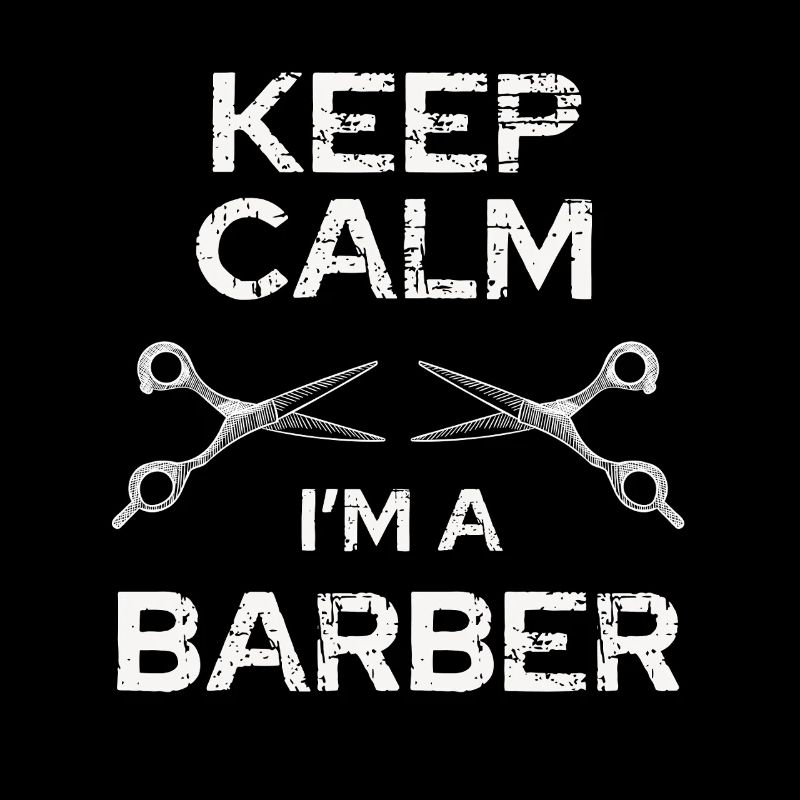 Reste calme Barbier Je suis coiffeur