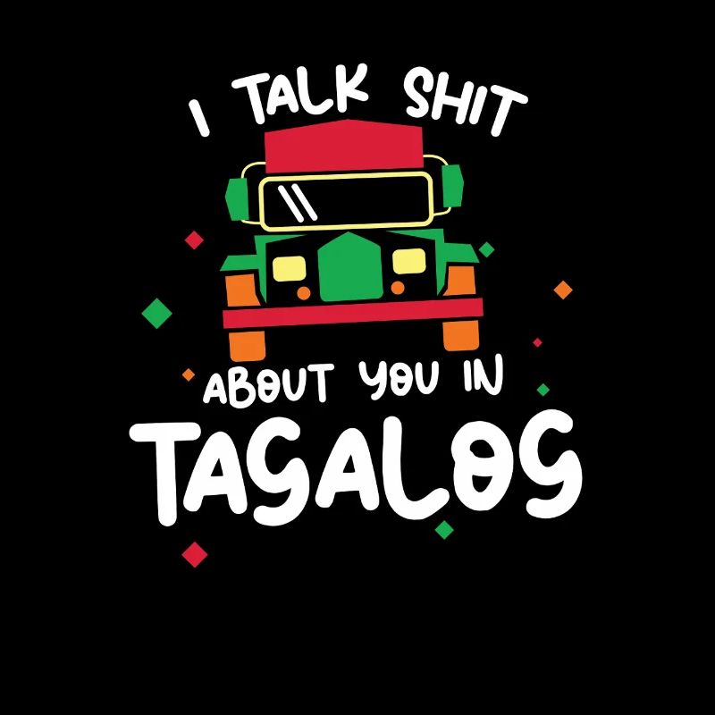I Talk Shit About You in Tagalog