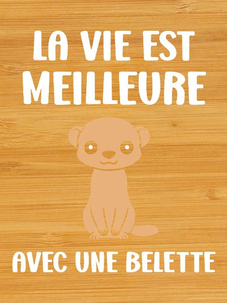 Better life with a weasel