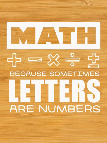 Math: Letters are numbers