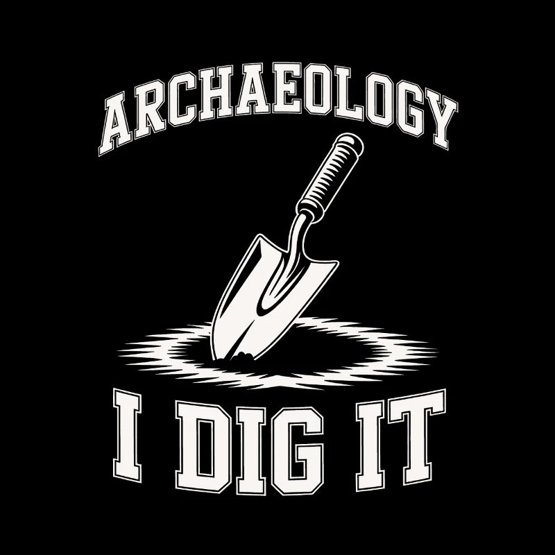 Archaeology I Dig It