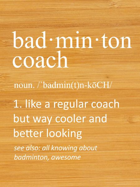 Badminton Coach Funny Dictionary Definition