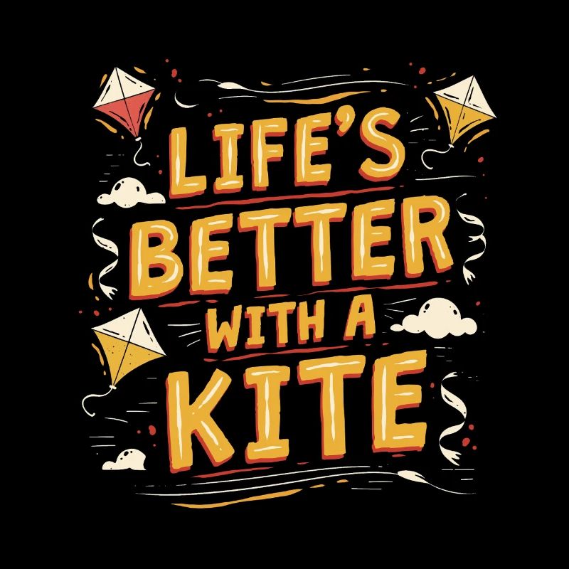 Kite Kite Flying Life's Better With A Kite