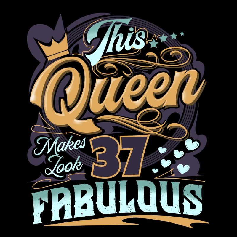 37th Birthday Queen