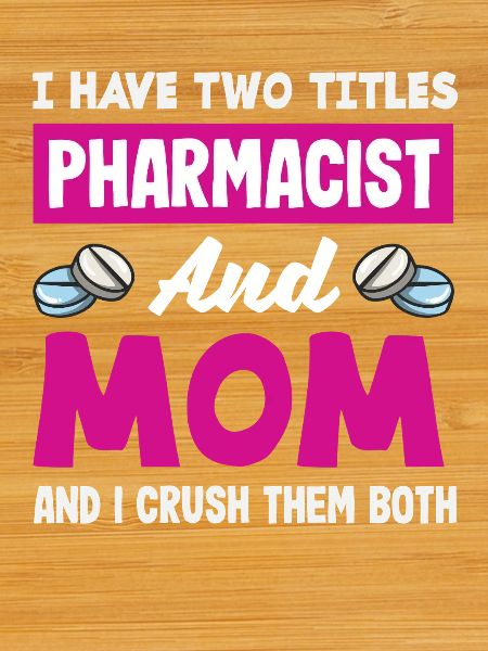 Pharmacist Mom Crush Both Pharmacist