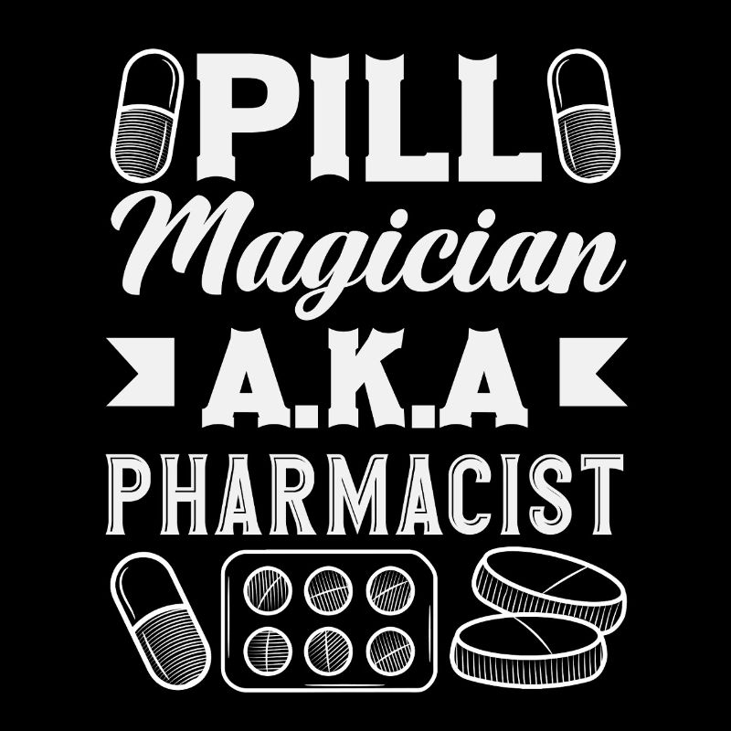 Pill magician, pharmacist, pharmacy technician