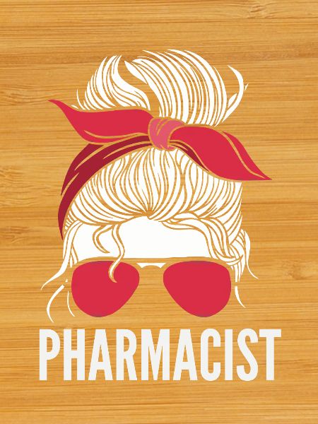Messy Bun Pharmacist Pharmacist