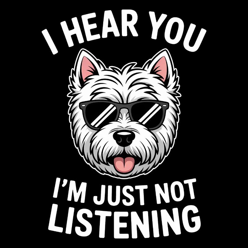 West Highland White Terrier Saying Westie Gift
