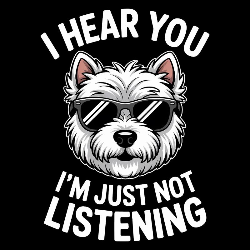 West Highland White Terrier Saying Westie Gift