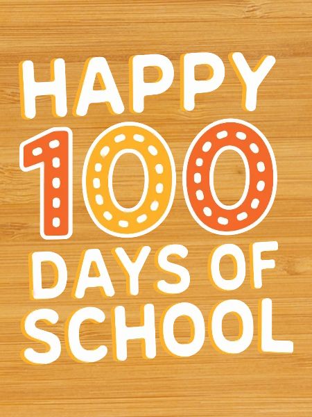Joyeux 100 jours d’école