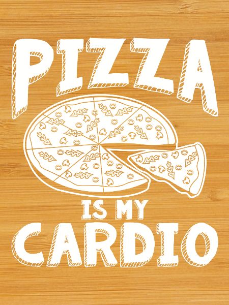 Pizza Cardio