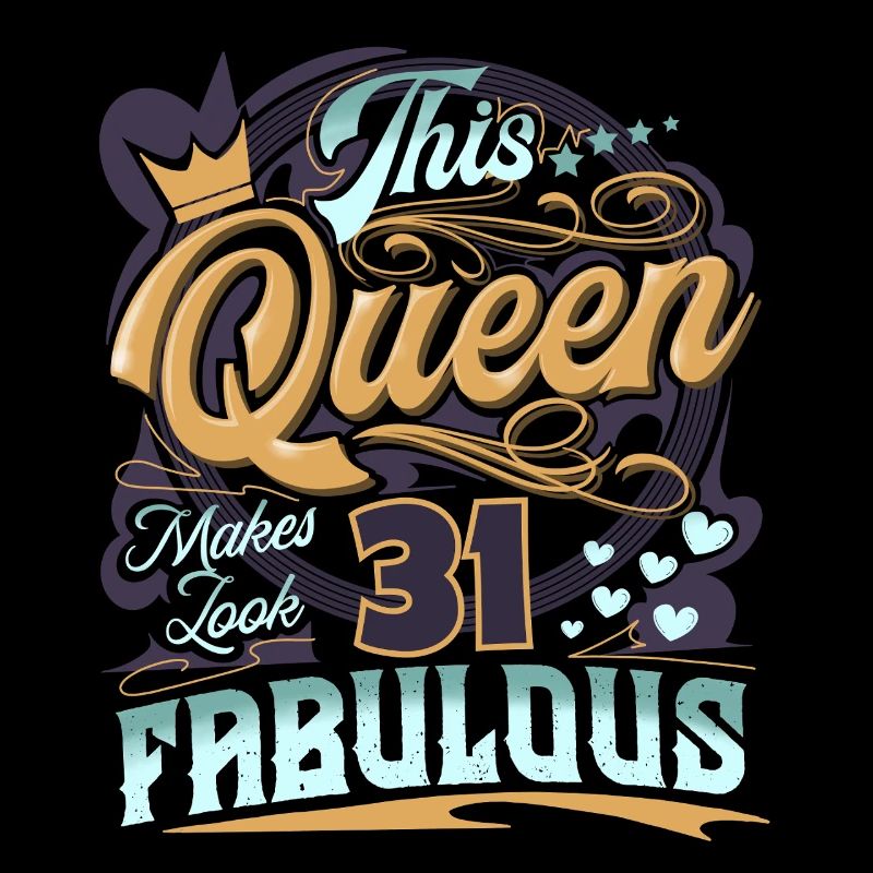 31st Birthday Queen