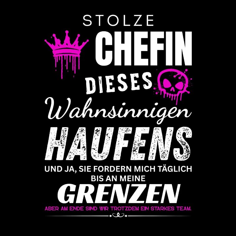 Stolze Chefin wahnsinniger Haufen Chefin Geschenke