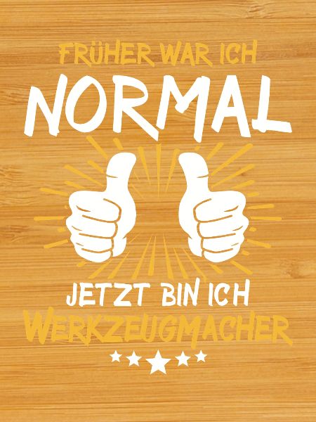 Toolmaker Saying