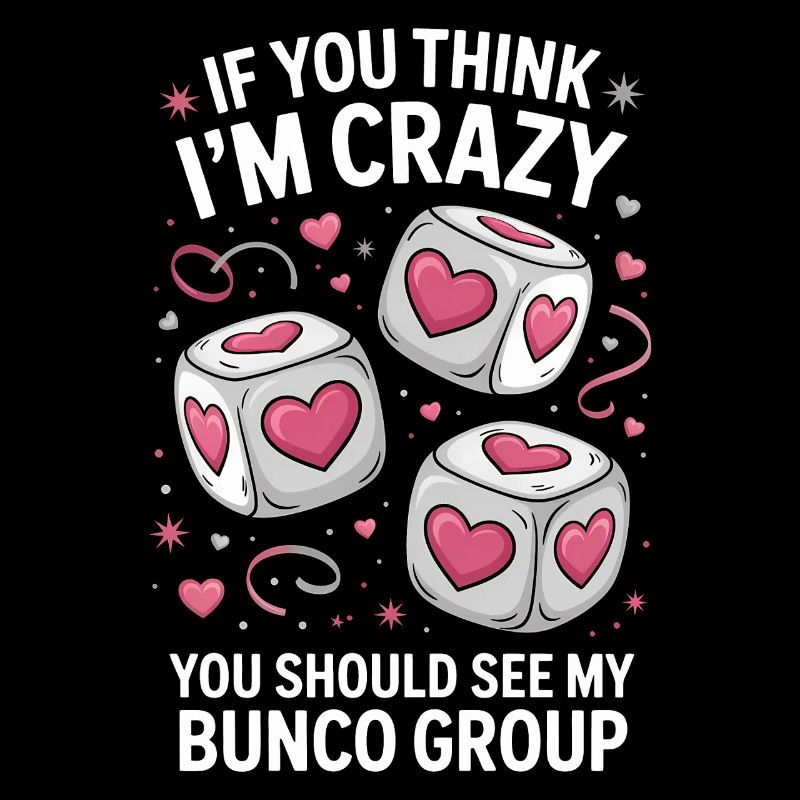 Bunco Sayings Dice Game Funny Bunco Gift