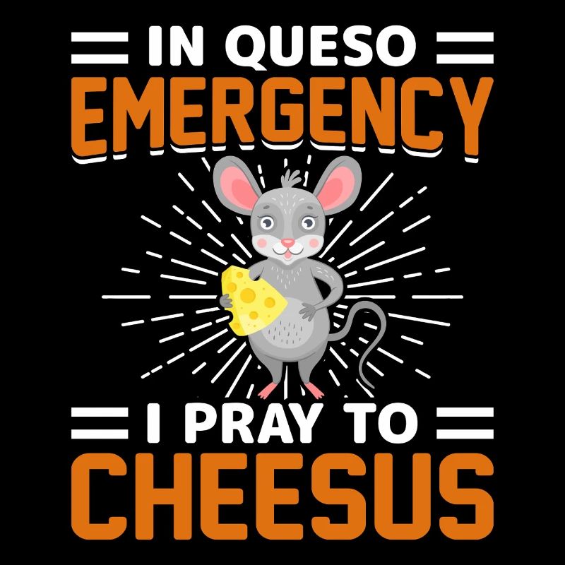 Dans Queso Emergency, je prie Cheesus Mouse Graphic