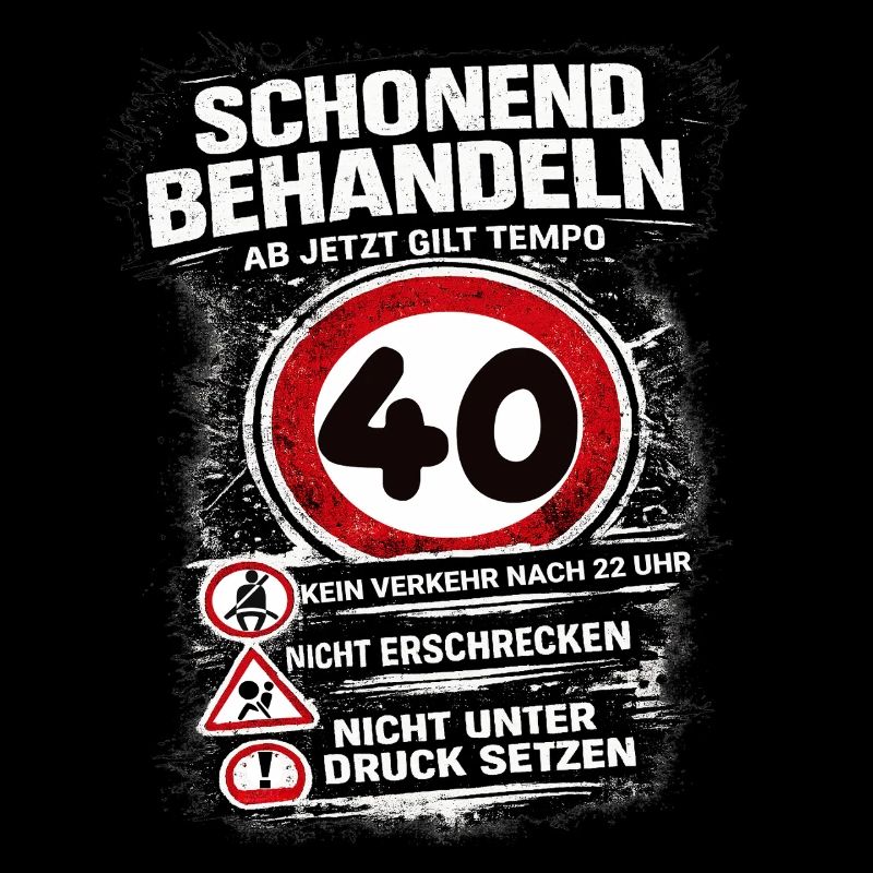 Traitez doucement Panneau de circulation 40 ans