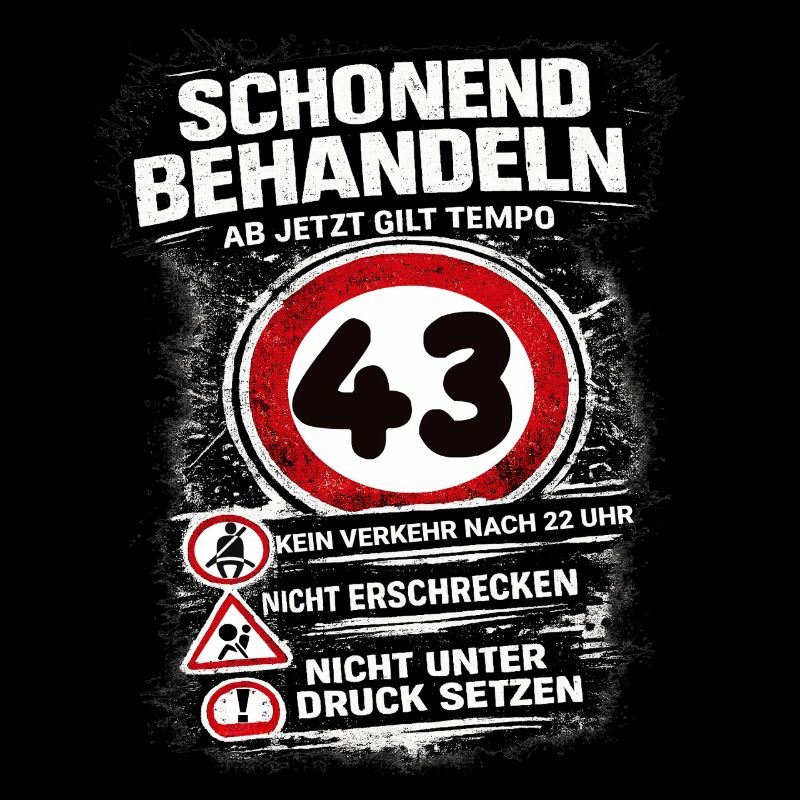 Traitez doucement Panneau de circulation 43 anniversaire