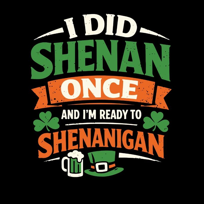 Ready in front of shenanigans | St. Patrick's Day