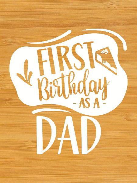 First Birthday as Dad