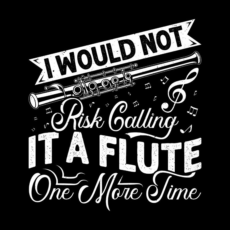  Piccolo Call it Flute one more time Marching Band