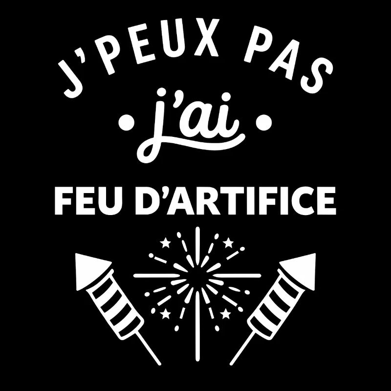 J'peux pas j'ai feu d'artifice