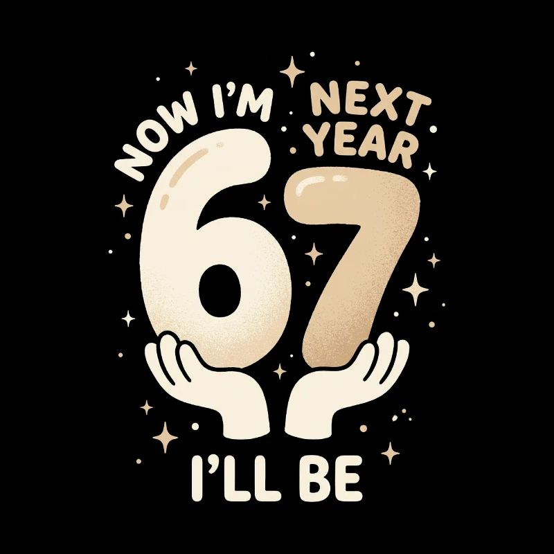 67th Birthday Celebration Fun Design