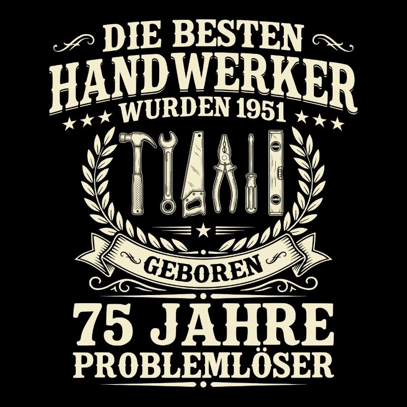 Bester Handwerker seit 1951 – 75. Geburtstag