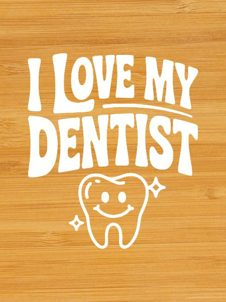 J’adore mon dentiste