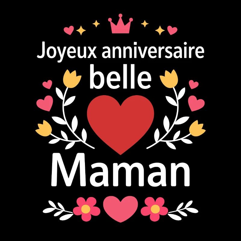 Joyeux anniversaire belle Maman